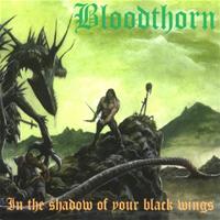 Bloodthorn - In The Shadow Of Your Black Wings