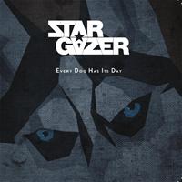 Star Gazer - Every Dog Has Its Day